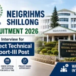 NEIGRIHMS Shillong Recruitment 2026 Walk-in Interview for Project Technical Support-III